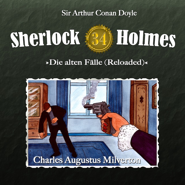 Book cover for Sherlock Holmes, Die alten Fälle (Reloaded), Fall 34: Charles Augustus Milverton