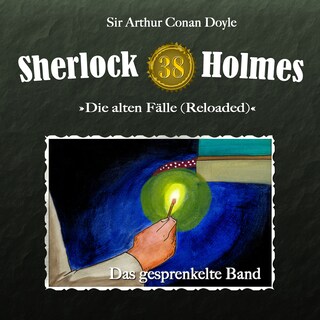 Sherlock Holmes, Die alten Fälle (Reloaded), Fall 38: Das gesprenkelte Band als Hörbuch
