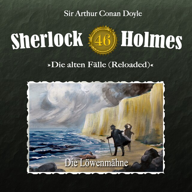 Book cover for Sherlock Holmes, Die alten Fälle (Reloaded), Fall 46: Die Löwenmähne