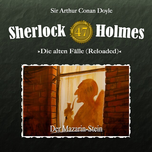 Couverture de livre pour Sherlock Holmes, Die alten Fälle (Reloaded), Fall 47: Der Mazarin-Stein