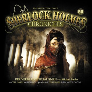 Sherlock Holmes Chronicles, Folge 50: Der verbrauchte Talisman als Hörbuch