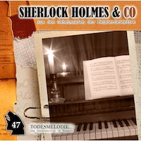 Sherlock Holmes & Co, Folge 47: Todesmelodie