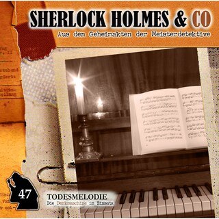 Sherlock Holmes & Co, Folge 47: Todesmelodie als Hörbuch