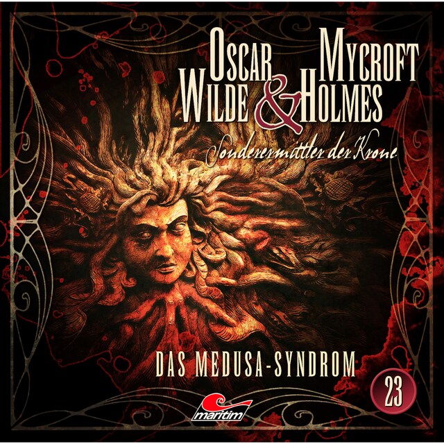 Bokomslag för Oscar Wilde & Mycroft Holmes, Sonderermittler der Krone, Folge 23: Das Medusa-Syndrom
