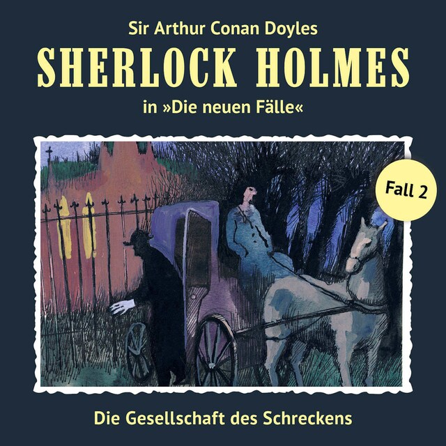 Portada de libro para Sherlock Holmes, Die neuen Fälle, Fall 2: Die Gesellschaft des Schreckens