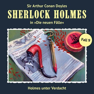 Sherlock Holmes, Die neuen Fälle, Fall 9: Holmes unter Verdacht als Hörbuch