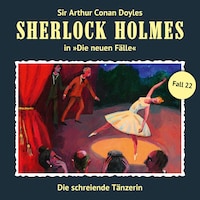 Sherlock Holmes, Die neuen Fälle, Fall 22: Die schreiende Tänzerin