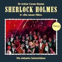 Sherlock Holmes, Die neuen Fälle, Fall 25: Die siebzehn Salutschüsse
