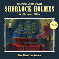 Sherlock Holmes, Die neuen Fälle, Fall 30: Das Rätsel der Aurora