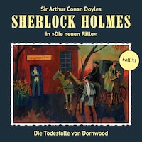 Sherlock Holmes, Die neuen Fälle, Fall 31: Die Todesfalle von Dornwood