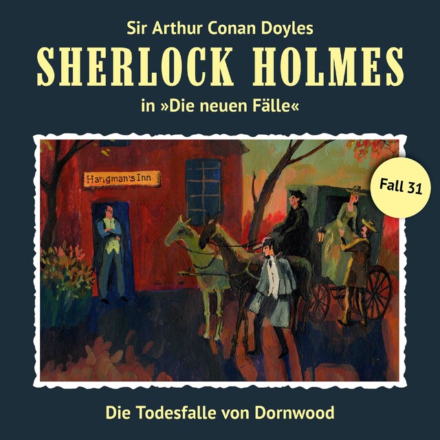 Kirjankansi teokselle Sherlock Holmes, Die neuen Fälle, Fall 31: Die Todesfalle von Dornwood