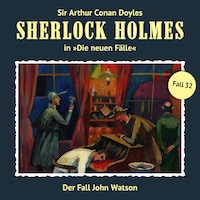 Sherlock Holmes, Die neuen Fälle, Fall 32: Der Fall John Watson