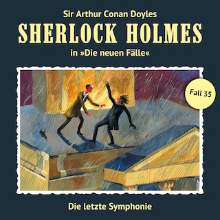 Sherlock Holmes, Die neuen Fälle, Fall 35: Die letzte Symphonie als Hörbuch