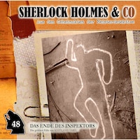Sherlock Holmes & Co, Folge 48: Das Ende des Inspektors