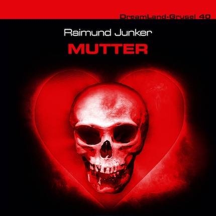 Dreamland Grusel, Folge 40: Mutter bookCoverFor