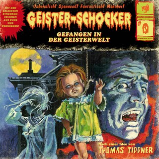 Geister-Schocker, Folge: Folge 0: Gefangen in der Geisterwelt als Hörbuch
