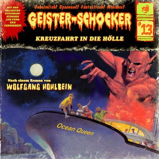 Geister-Schocker, Folge 13: Kreuzfahrt in die Hölle als Hörbuch