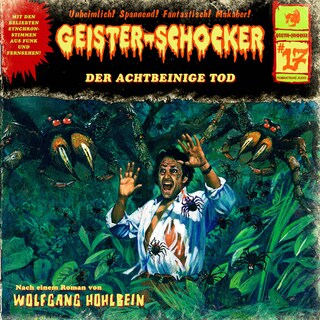 Geister-Schocker, Folge 17: Der achtbeinige Tod als Hörbuch