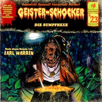 Geister-Schocker, Folge 23: Die Sumpfhexe