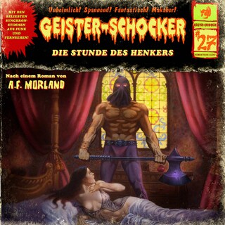 Geister-Schocker, Folge 27: Die Stunde des Henkers als Hörbuch