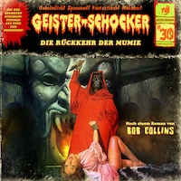 Geister-Schocker, Folge 30: Die Rückkehr der Mumie