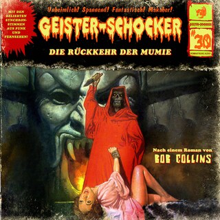 Geister-Schocker, Folge 30: Die Rückkehr der Mumie als Hörbuch