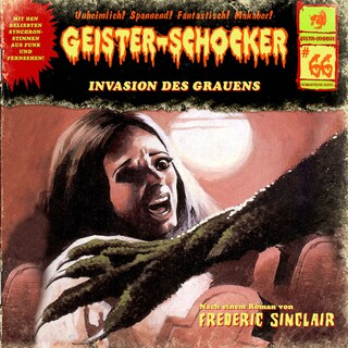 Geister-Schocker, Folge 66: Invasion des Grauens als Hörbuch
