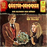 Geister-Schocker, Folge 67: Die Blumen des Bösen