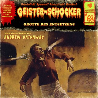 Geister-Schocker, Folge 68: Grotte des Entsetzens als Hörbuch