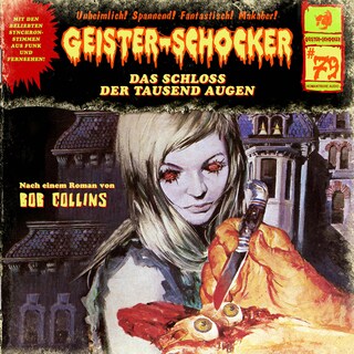 Geister-Schocker, Folge 79: Das Schloss der tausend Augen als Hörbuch