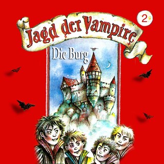 Jagd der Vampire, Folge 2: Die Burg als Hörbuch