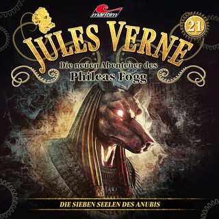 Jules Verne, Die neuen Abenteuer des Phileas Fogg, Folge 21: Die sieben Seelen des Anubis als Hörbuch