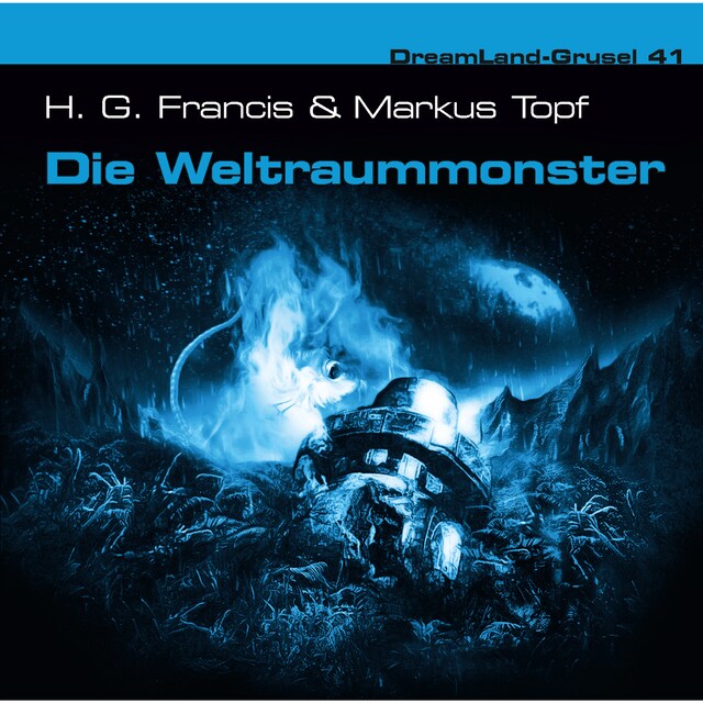 Book cover for Dreamland Grusel, Folge 41: Die Weltraummonster