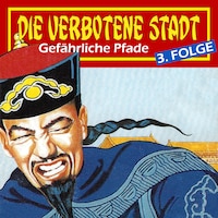 Die verbotene Stadt, Folge 3: Gefährliche Pfade