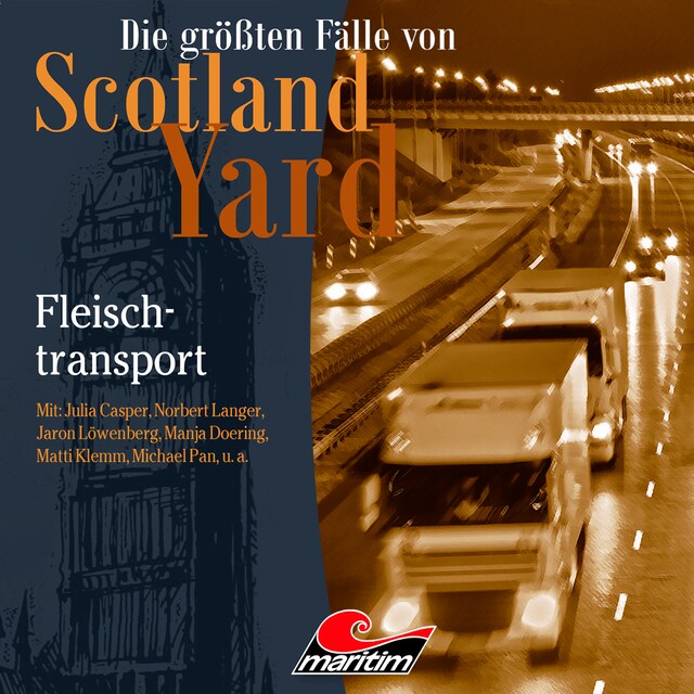 Couverture de livre pour Die größten Fälle von Scotland Yard, Folge 39: Fleischtransport