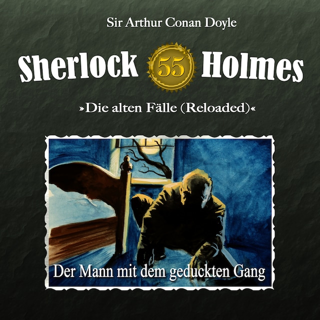 Buchcover für Sherlock Holmes, Die alten Fälle (Reloaded), Fall 55: Der Mann mit dem geduckten Gang