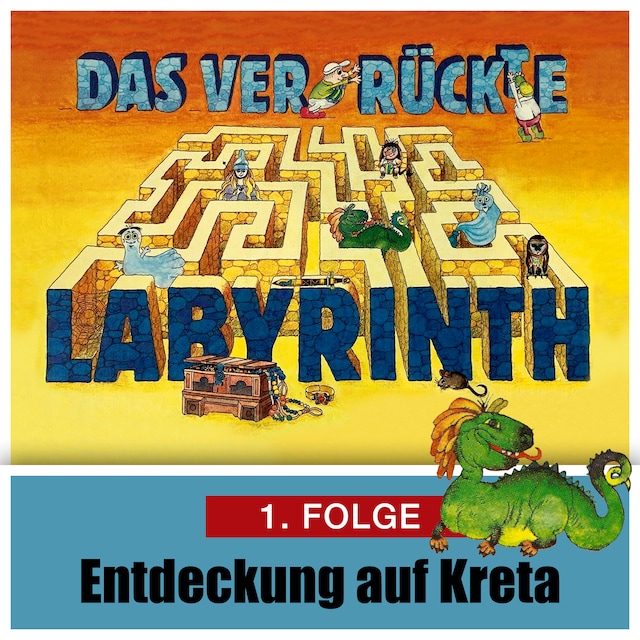 Okładka książki dla Das ver-rückte Labyrinth, Folge 1: Entdeckung auf Kreta