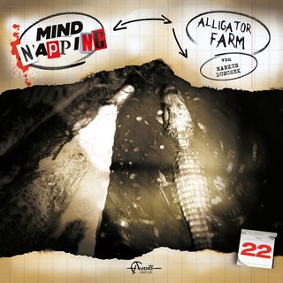 MindNapping, Folge 22: Alligator Farm als Hörbuch