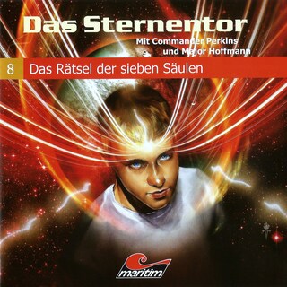 Das Sternentor - Mit Commander Perkins und Major Hoffmann, Folge 8: Das Rätsel der sieben Säulen als Hörbuch