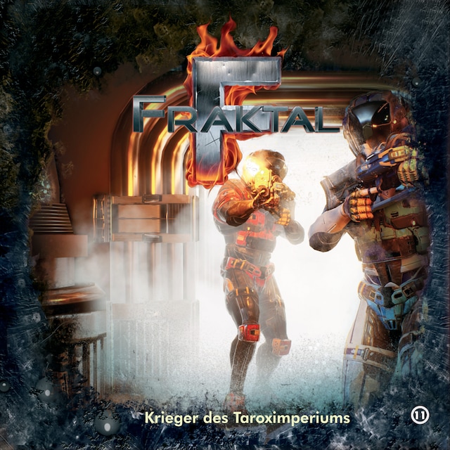 Couverture de livre pour Fraktal, Folge 11: Krieger des Taroximperiums