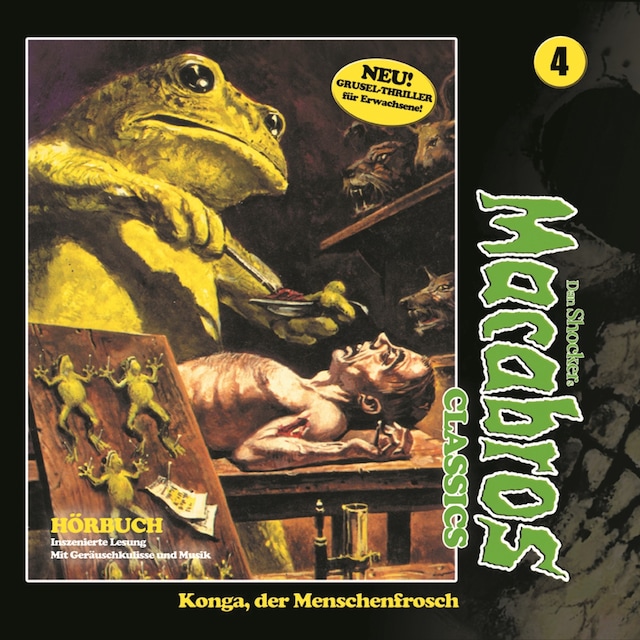 Couverture de livre pour Macabros - Classics, Folge 4: Konga, der Menschenfrosch