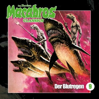 Macabros - Classics, Folge 9: Der Blutregen als Hörbuch