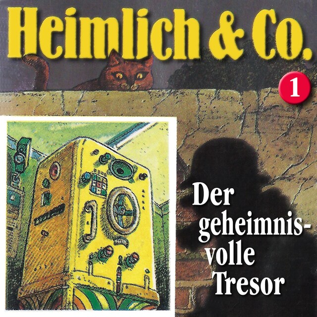 Kirjankansi teokselle Heimlich & Co., Folge 1: Der geheimnisvolle Tresor