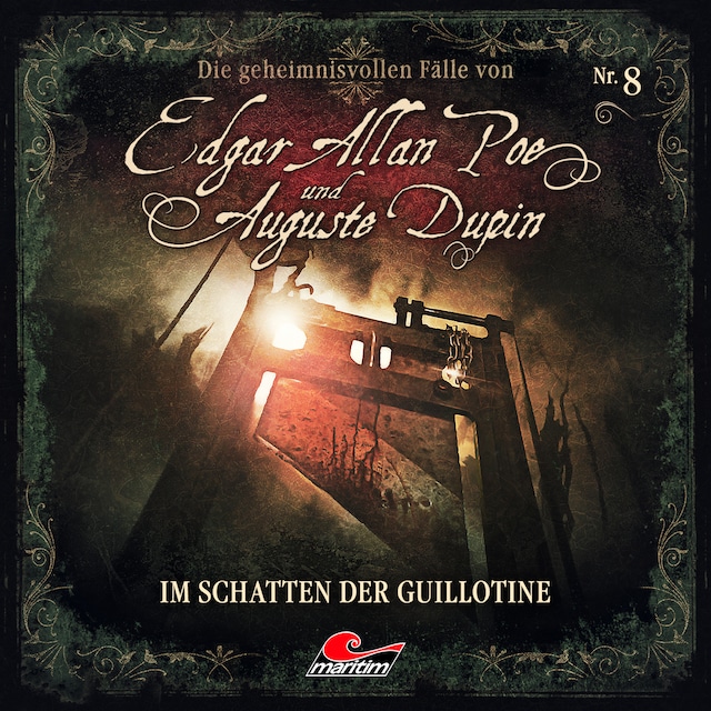 Book cover for Edgar Allan Poe & Auguste Dupin, Folge 8: Im Schatten der Guillotine
