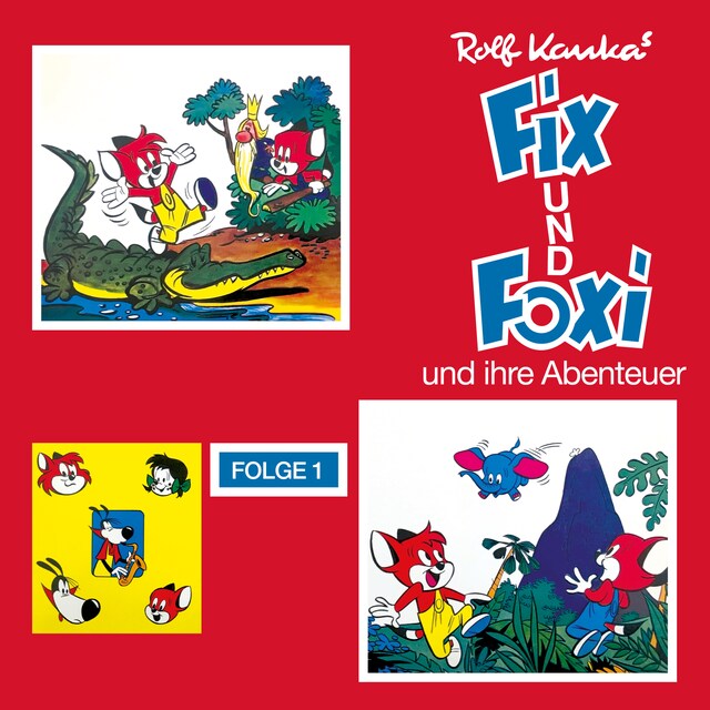 Bokomslag for Fix und Foxi, Folge 1: Fix und Foxi und ihre Abenteuer