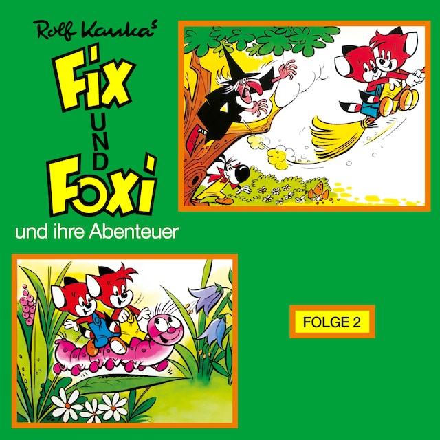 Book cover for Fix und Foxi, Fix und Foxi und ihre Abenteuer, Folge 2