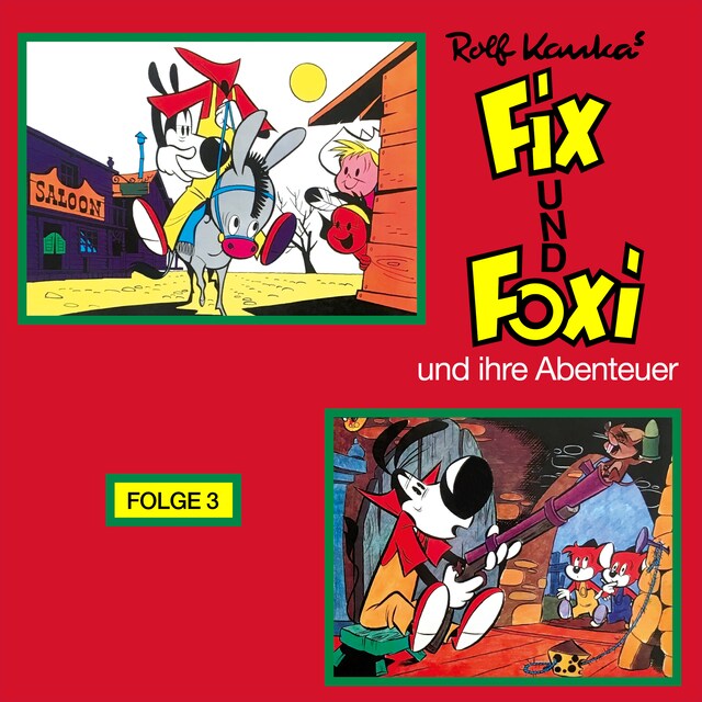 Book cover for Fix und Foxi, Fix und Foxi und ihre Abenteuer, Folge 3