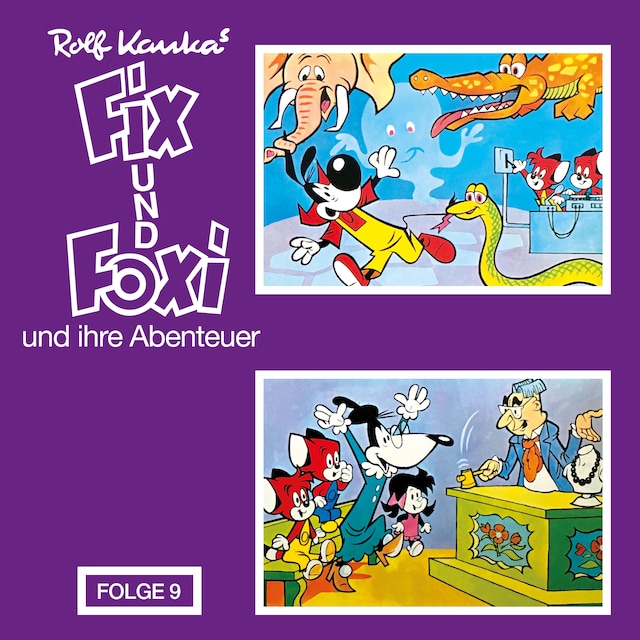 Portada de libro para Fix und Foxi, Fix und Foxi und ihre Abenteuer, Folge 9