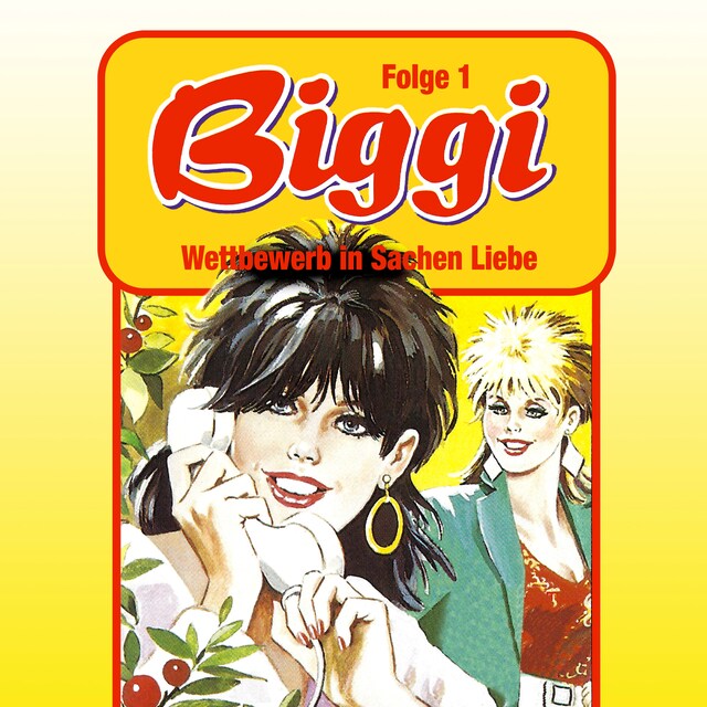 Kirjankansi teokselle Biggi, Folge 1: Wettbewerb in Sachen Liebe
