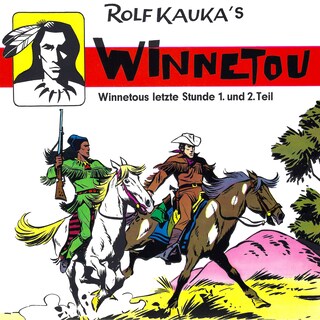 Winnetous letzte Stunde als Hörbuch
